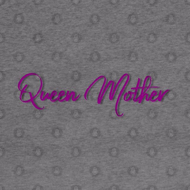 Queen Mother by StrongGirlsClub